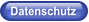Datenschutz